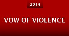 Vow of Violence (2014) stream