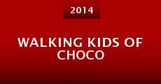 Walking Kids of Choco (2014) stream