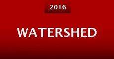 Watershed (2016) stream