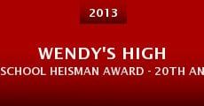 Wendy's High School Heisman Award - 20th Anniversary (2013)