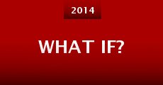 What If? (2014) stream
