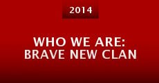 Película Who We Are: Brave New Clan