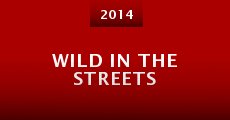 Película Wild in the Streets