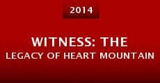 Película Witness: The Legacy of Heart Mountain