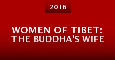 Women of Tibet: The Buddha's Wife (2016)