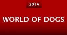 World of Dogs (2014) stream