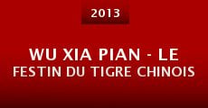 Wu Xia Pian - Le Festin du Tigre Chinois