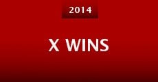 X Wins (2014) stream