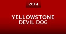 Yellowstone Devil Dog (2014)