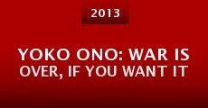 Yoko Ono: War Is Over, If You Want It