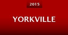 Yorkville (2015) stream