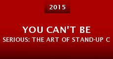 You Can't Be Serious: The Art of Stand-Up Comedy (2015)