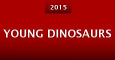 Young Dinosaurs (2015)