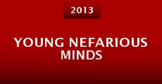 Película Young Nefarious Minds