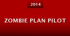 Zombie Plan Pilot (2014)